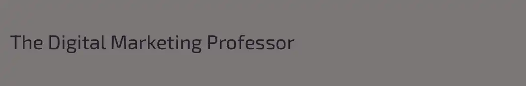 The Digital Marketing Professor